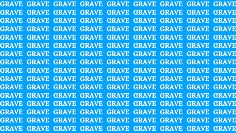 Optical Illusion Brain Challenge: Only Detective Brains Find the Word Gravy among Grave in 18 Secs