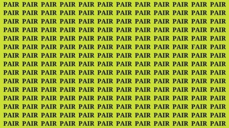Brain Teaser: If You Have Eagle Eyes Find the Word Fair Among Pair in 15 Secs
