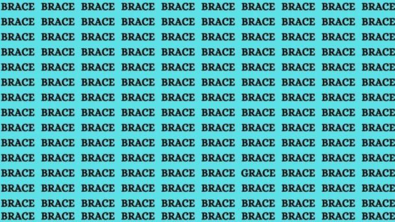 Brain Teaser: If You Have Sharp Eyes Find the Word Grace Among Brace in 20 Secs