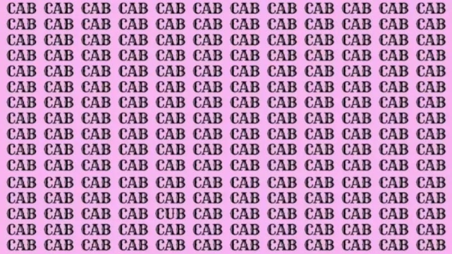 Brain Teaser: If You Have Eagle Eyes Find The Word Cub From Cab In 10 Secs