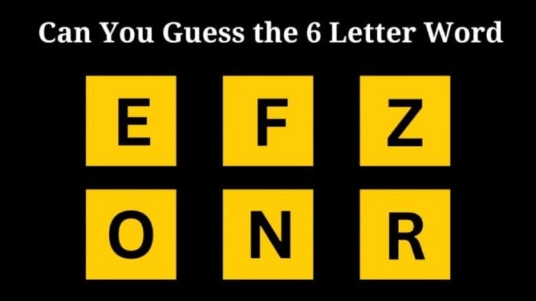 Brain Teaser Scrambled Word: Can You Guess the 6 Letter Word in 10 Seconds?